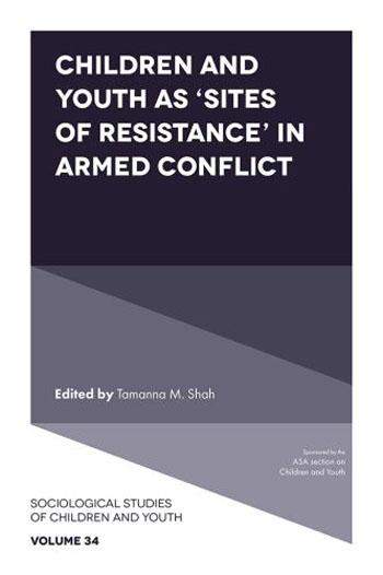 Children and Youth as ‘Sites of Resistance’ in Armed Conflict book cover